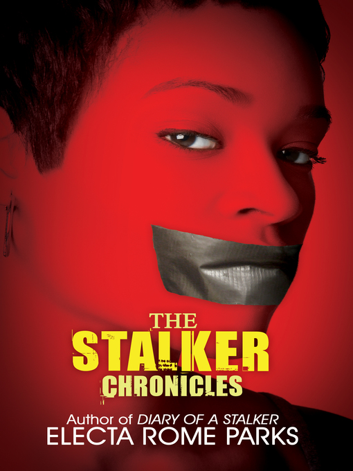 Title details for The Stalker Chronicles by Electa Rome Parks - Available